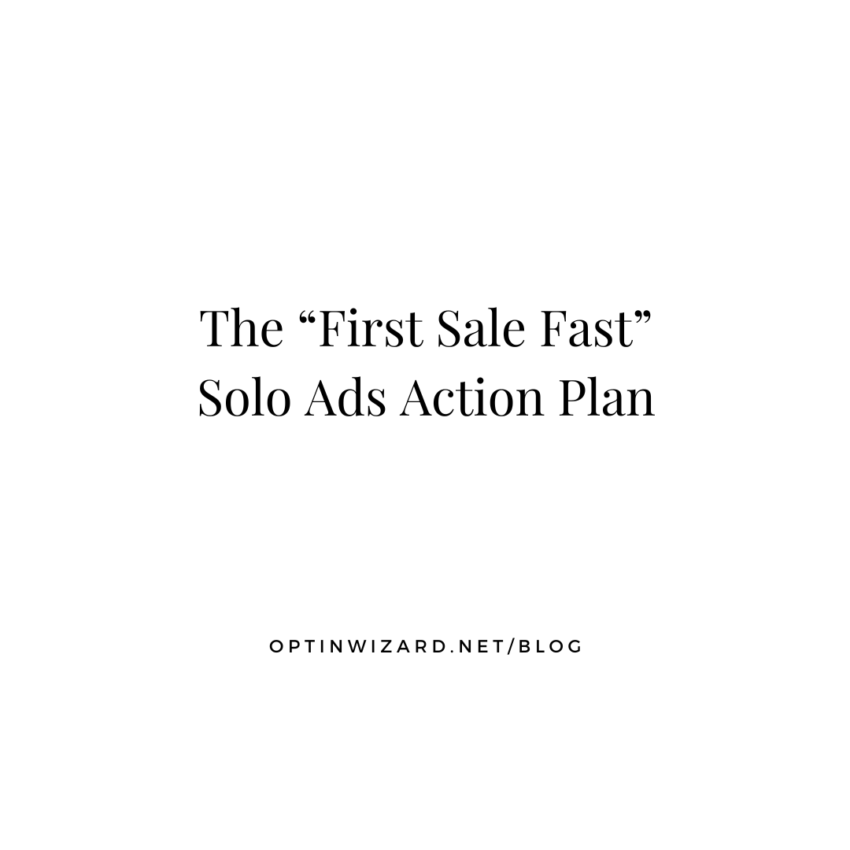 The First Sale Fast Solo Ads Action Plan
