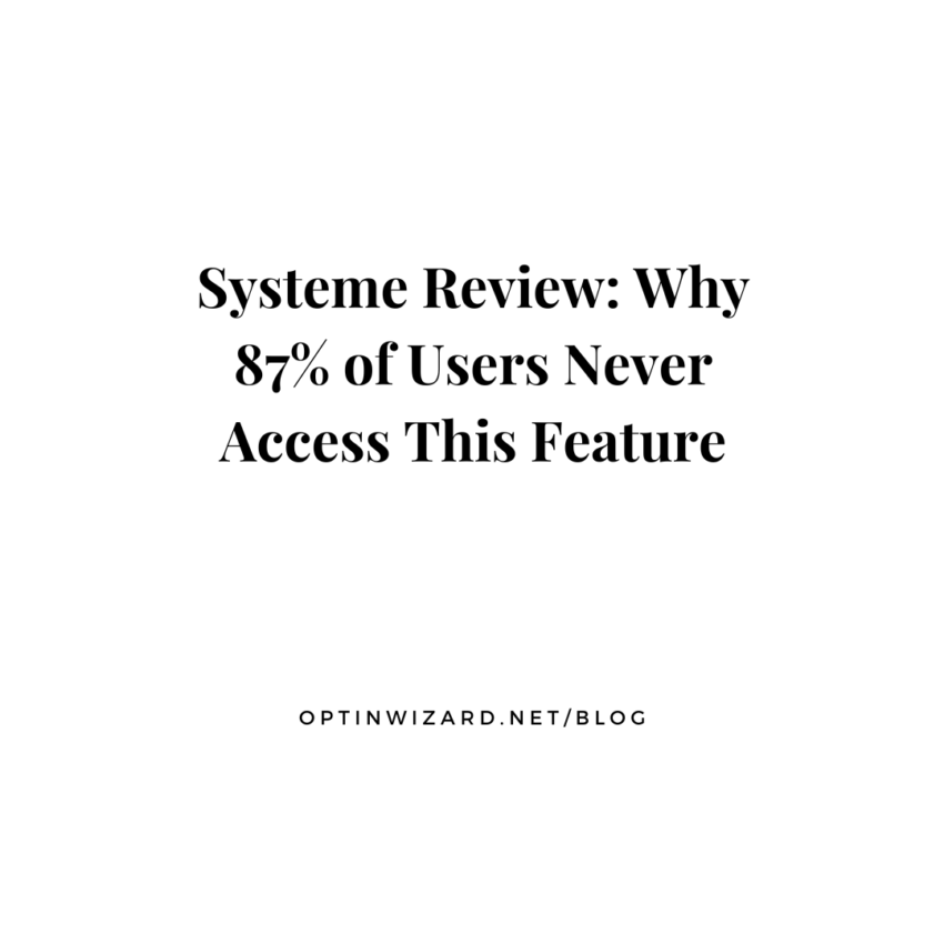 Systeme Review Why 87% of Users Never Access This Feature