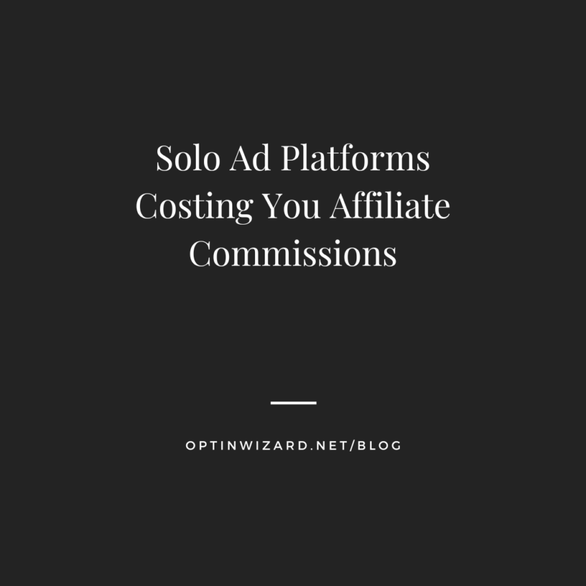 Solo Ad Platforms Costing You Affiliate Commissions